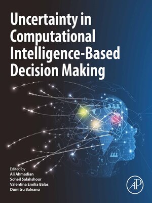 cover image of Uncertainty in Computational Intelligence-Based Decision Making